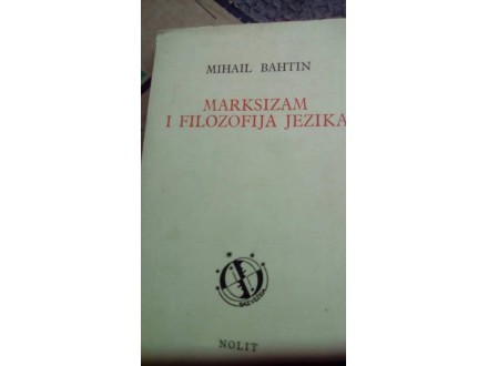MARKSIZAM I FILOZOFIJA JEZIKA, MIHAIL BAHTIN