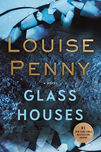 Glass Houses: A Novel (Chief Inspector Gamache Novel) by [Penny, Louise]