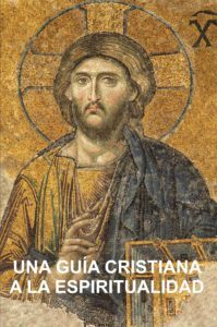 Cubierta por Una Guia Cristian a la Espiritualidad