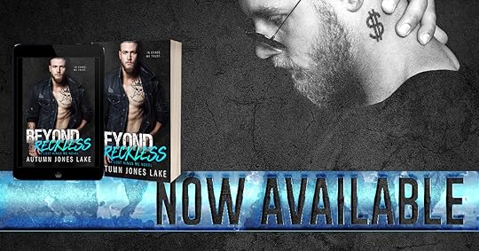 Beyond Reckless AJL Now Available FB