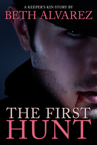 The First Hunt by Beth Alvarez