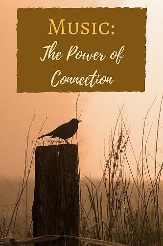 Music: The Power of Connection