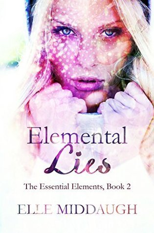 Blog Tour with Review Elemental Lies by Elle Middaugh