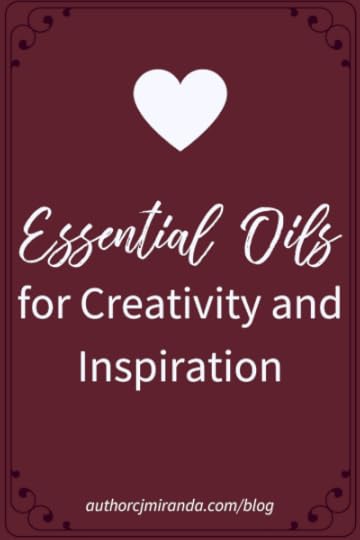 Using essential oils to boost creativity for writers and other creatives | a blog post at www.authorcjmiranda.com