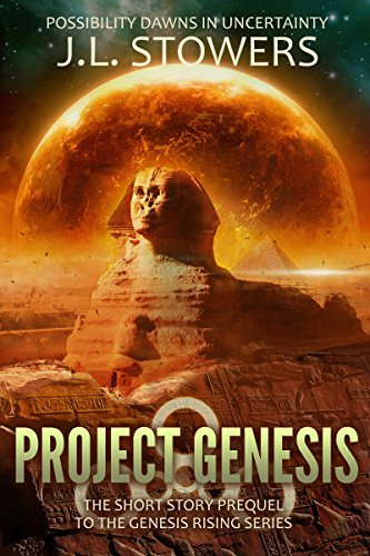 Project Genesis: The Short Story Prequel to the Genesis Rising Series by [Stowers, J. L.]