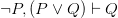 \neg P, (P \lor Q) \vdash Q