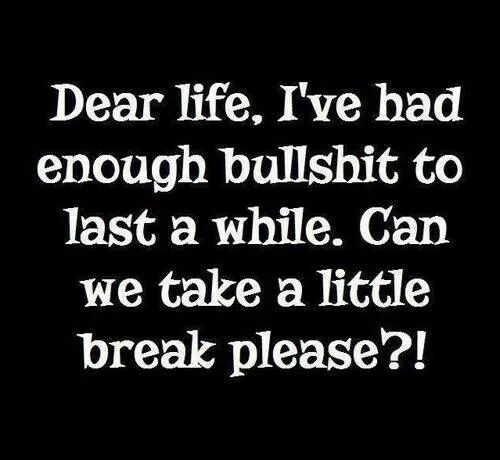 break please enough bullshit