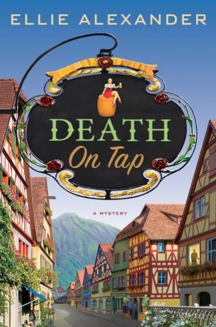 ARC Review – Death on Tap by Ellie Alexander