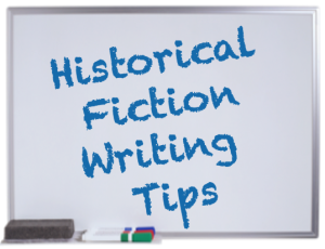 Historical Fiction Writing Tips