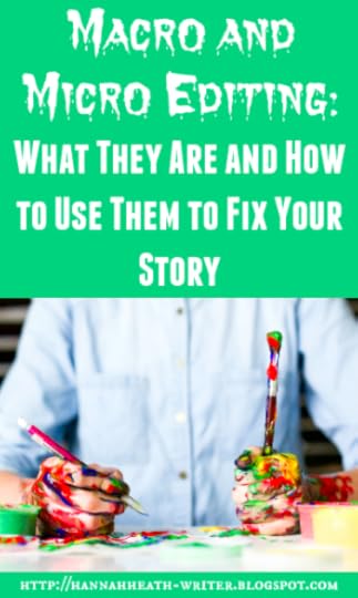 Macro and Micro Editing: What They Are and How to Use Them to Fix Your Story