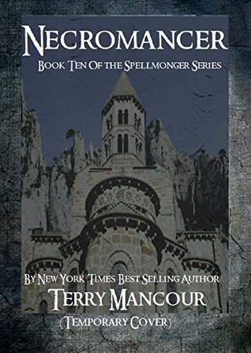 Necromancer: Book Ten Of The Spellmonger Series by [Mancour, Terry]