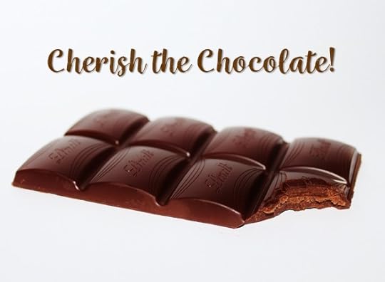 Cherish the chocolate. Feed your productivity and creativity
