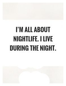 Quotes about nightlife