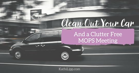 Clean out your car.