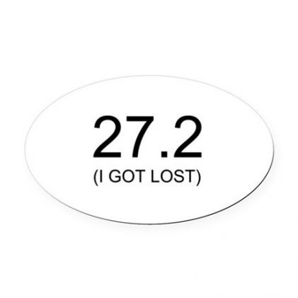 27.5 (I Got Lost) Car Magnet, $5