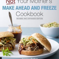 Cover image of Not Your Mother's Make-Ahead and Freeze Cookbook.