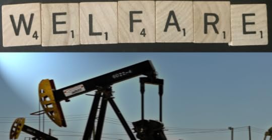 Oil derrick with 'welfare' spelled on Scrabble tiles