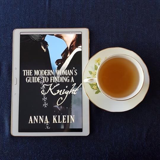 The Modern Woman's Guide to Finding a Knight, Anna Klein, Escape Publishing