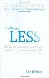 The Power of Less: The Fine Art of Limiting Yourself to the Essential...in Business and in Life