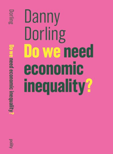 Do We NEED Economic Inequality?
