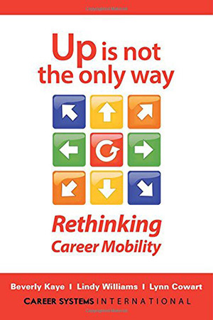 Up Is Not the Only Way: Rethinking Career Mobility 