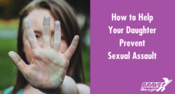 How to help your daughter prevent sexual assault