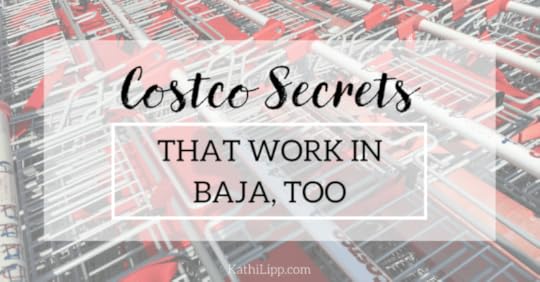 10 Costco Secrets (that Work in Baja, Too)