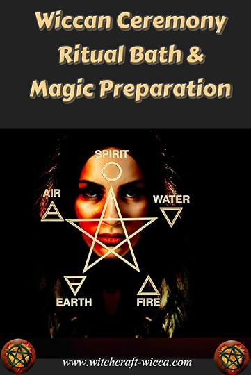 Wiccan Ceremony - Ritual Bath and Magic Preparation