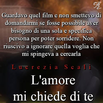 L'amore mi chiede di te Lucrezia Scali