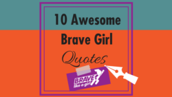Brave girls Quotes