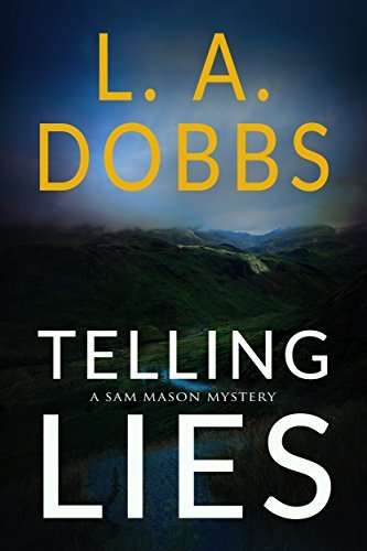 Telling Lies (A Sam Mason Mystery Book 1) by [Dobbs, L. A.]