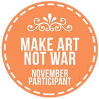 Make Art Not War Challenge November