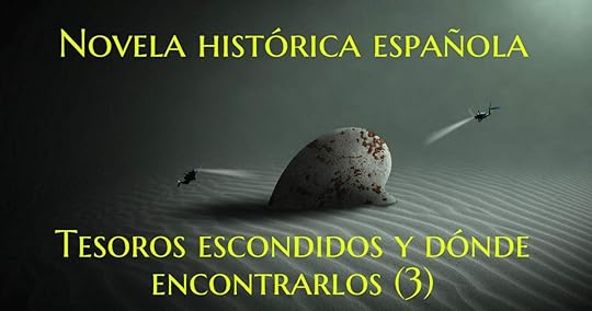 NOvela hist&oacute;rica espa&ntilde;ola: tesoros escondidos y d&oacute;nde encontrarlos 3