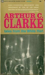 Tales of the White Hart by Arthur C. Clarke