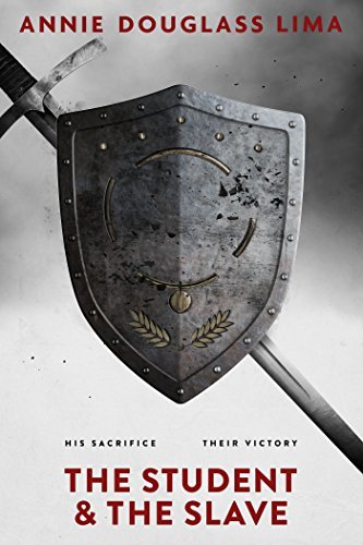 The Student and the Slave (Krillonian Chronicles Book 3) by [Douglass Lima, Annie]