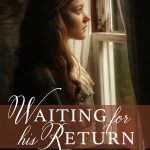 Waiting for His Return Release Day!