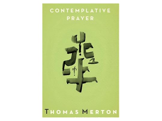 Contemplative Prayer by Thomas Merton