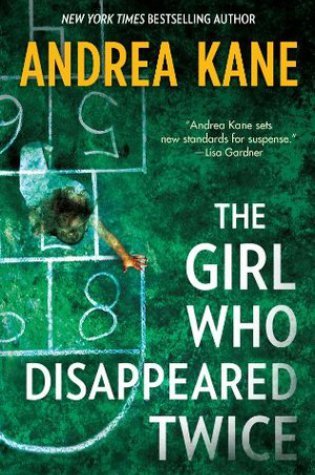 Review – The Girl Who Disappeared Twice by Andrea Kane