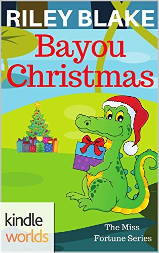 The Miss Fortune Series: Bayou Christmas (Kindle Worlds Short Story) (Bayou Cozy Romantic Thrills Book 3) by [Blake, Riley]