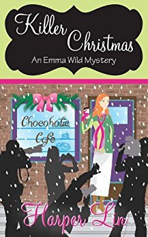 Killer Christmas (Holiday Series Book 1) (An Emma Wild Mystery with Recipes) by [Lin, Harper]