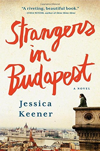 Image of Strangers in Budapest: A Novel