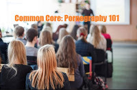  COMMON CORE PORNOGRAPHY 101