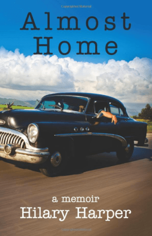 Almost Home: A Memoir, by HIlary Harper