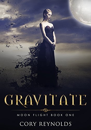 Gravitate: A Dark Paranormal Romance (Moon Flight Book 1) by [Reynolds, Cory]