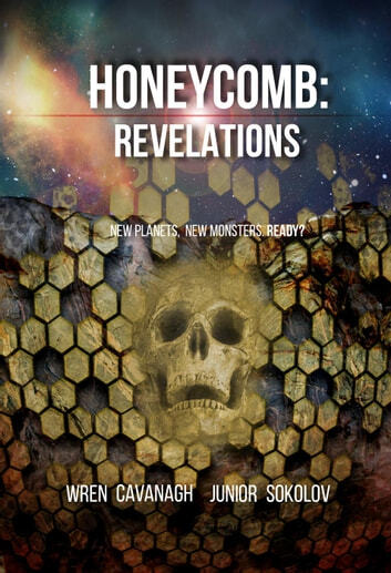 Honeycomb: Revelation - Honeycomb ebook by Wren Cavanagh,Junior Sokolov