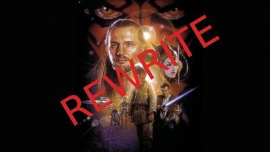 Star Wars: Episode I - The Phantom Menace - Rewrite