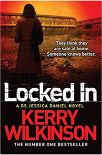 Locked In - by Kerry Wilkinson
