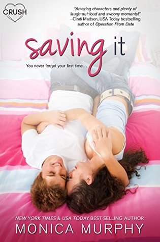 Blog Tour with Review – Saving It by Monica Murphy