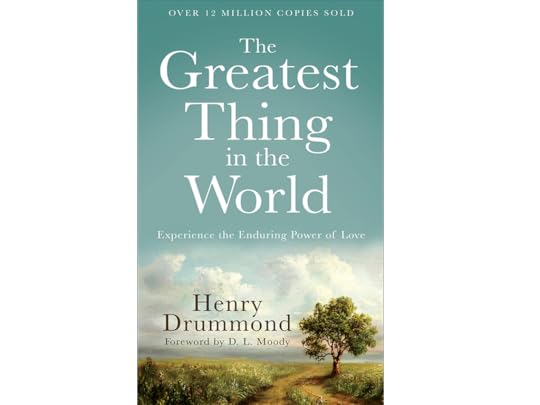 The Greatest Thing in the World by Henry Drummond