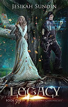 Legacy (The Biodome Chronicles series Book 1) by [Sundin, Jesikah]